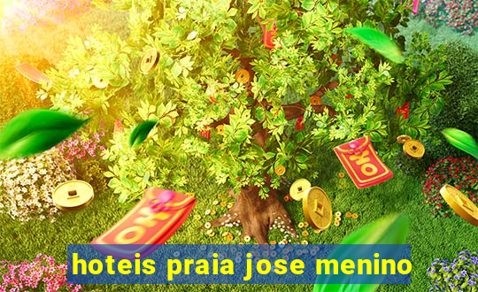 hoteis praia jose menino